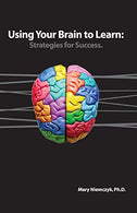 Using Your Brain to Learn: Strategies for Success