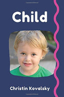 Child: Perfect for Kids... Unique Notebooks to write in. Journal. Diary (110 Pages. Blank. 6 x 9) (Christin Kovalsky). Notebook with Child for Kids