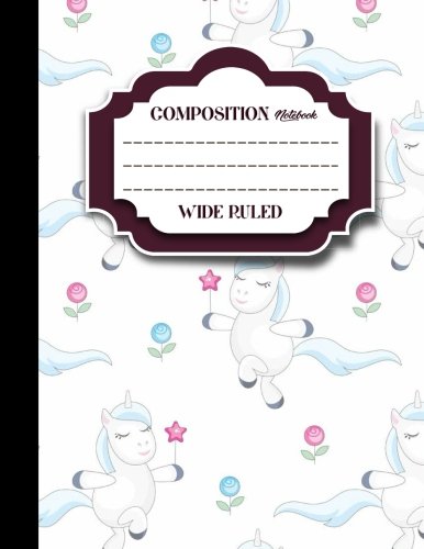 Composition Notebook: Wide Ruled: Diary For Boys. Journals For Teens. Writing Journals For Women. Cute Unicorns Cover. 8.5" x 11". 200 Pag
