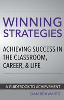 Winning Strategies: Achieving Success in the Classroom. Career and Life