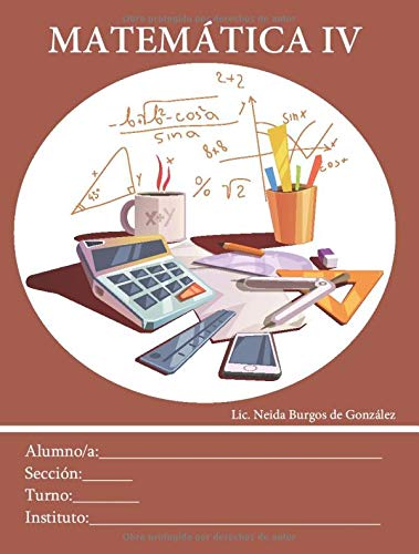 Matemática IV: Matemática para jóvenes (Spanish Edition)