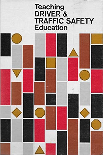 Teaching DRIVER and TRAFFIC SAFETY Education