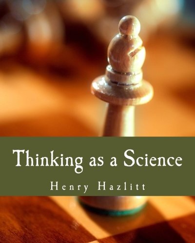 Thinking as a Science (Large Print Edition)