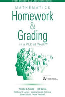 Mathematics Homework and Grading in a PLC at WorkTM (Math Homework and Grading Practices that Drive Student Engagement and Achievement) (Every Stude