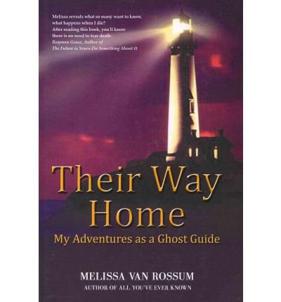 Their Way Home: My Adventures as a Ghost Guide (Paperback) - Common