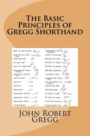 The Basic Principles of Gregg Shorthand