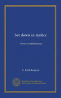 Set down in malice: a book of reminiscences