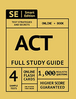 ACT Full Study Guide: Test Prep Study Manual with 4 Full Length Practice Tests in Book + Online. 1.000 Realistic Questions. Online Flashcards