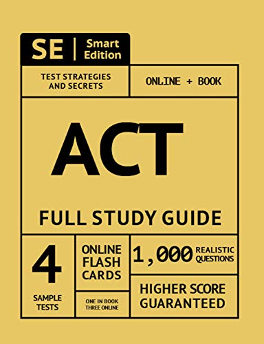 ACT Full Study Guide: Test Prep Study Manual with 4 Full Length Practice Tests in Book + Online. 1.000 Realistic Questions. Online Flashcards