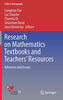 Research on Mathematics Textbooks and Teachers&rsquo; Resources: Advances and Issues (ICME-13 Monographs)
