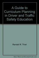 A guide to curriculum planning in driver and traffic safety education (Bulletin)
