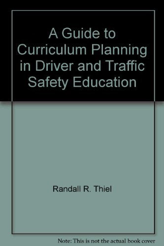 A guide to curriculum planning in driver and traffic safety education (Bulletin)