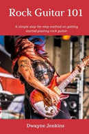 Rock Guitar 101: A simple 7 Lesson step-by-step system designed to get you started playing rock guitar.
