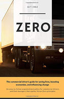 Zero: An easy-to-follow organizational policy for commercial drivers and fleet managers that applies Vision Zero principles.
