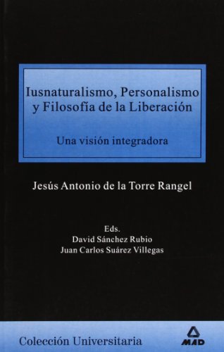 Iusnaturalismo. personalismo y filosofía de la liberación (Spanish Edition)