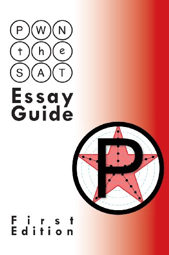 PWN the SAT: Essay Guide