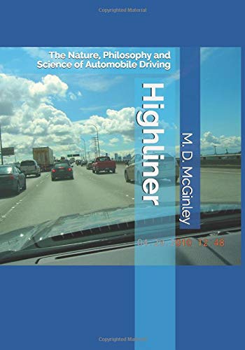 Highliner: The Nature. Philosophy and Science of Automobile Driving