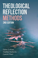 Theological Reflection: Methods. 2nd Edition