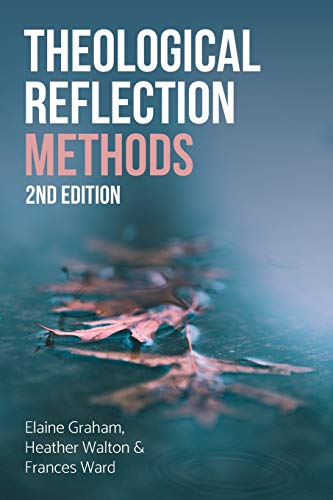 Theological Reflection: Methods. 2nd Edition