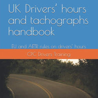 UK Drivers’ hours and tachographs handbook: EU and AETR rules on drivers’ hours