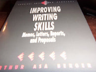 Improving Writing Skills: Memos. Letters. Reports. and Proposals (Survival Skills for Scholars)