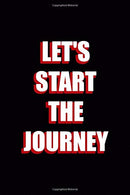 Let's Start The Journey: Driving Notebook Journal Composition Blank Lined Diary Notepad 120 Pages Paperback