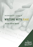 Writing with Ease: Level 4 Workbook: Level Four Workbook for Writing with Ease (The Complete Writer)