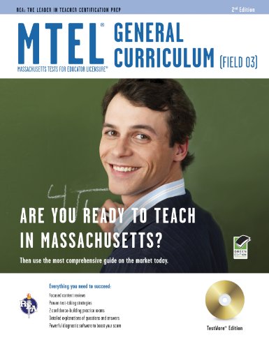 Massachusetts MTEL General Curriculum (Field 03) w/CD-ROM (MTEL Teacher Certification Test Prep)