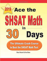 Ace the SHSAT Math in 30 Days: The Ultimate Crash Course to Beat the SHSAT Math Test