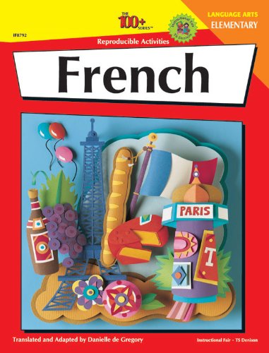 French: Elementary - 100 Reproducible Activities (The 100+ Series)