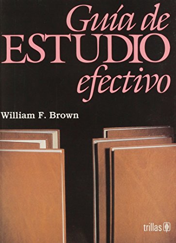 Guia De Estudio Efectivo (Spanish Edition)