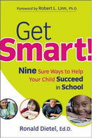 Get Smart!: Nine Sure Ways to Help Your Child Succeed in School