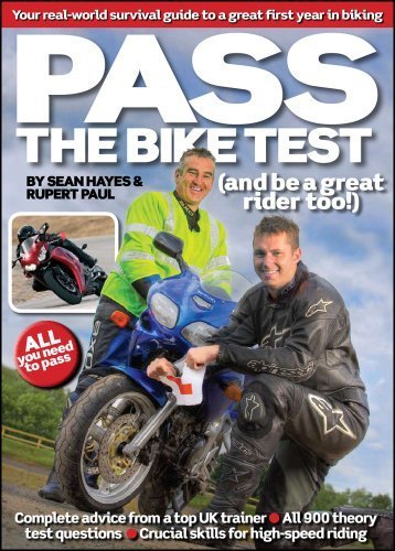 Pass the Bike Test: and be a Great Rider Too! by Hayes. Sean. Paul. Rupert (2011) Paperback