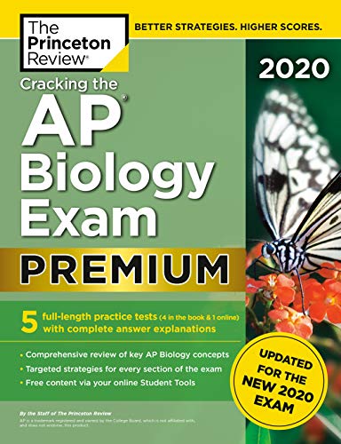 Cracking the AP Biology Exam 2020. Premium Edition: 5 Practice Tests + Complete Content Review + Proven Prep for the NEW 2020 Exam (College Test Pre