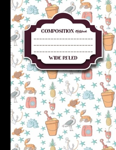 Composition Notebook: Wide Ruled: Composition Notebook Lined. Journal Lined Pages. Writing Journal Books. Cute Beach Cover. 8.5" x 11". 20
