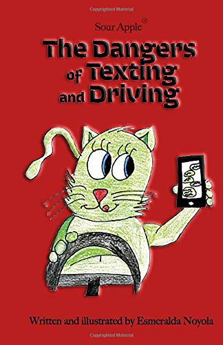The Dangers of Texting and Driving: Sour Apple