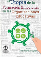 La utopía de la formación emocional en las organizaciones educativas (Spanish Edition)
