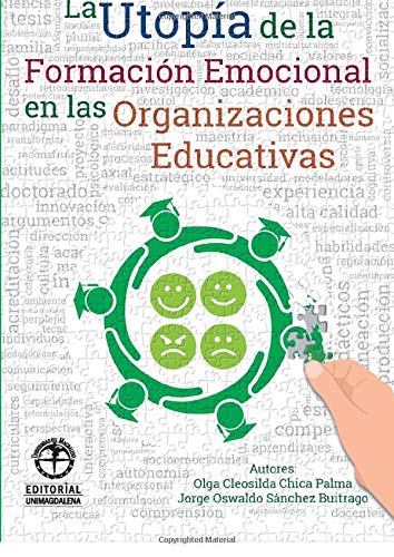 La utopía de la formación emocional en las organizaciones educativas (Spanish Edition)