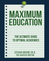 Maximum Education: The Ultimate Guide to  Academic Success