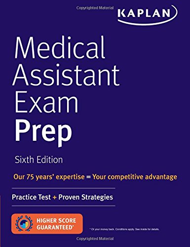 Medical Assistant Exam Prep: Practice Test + Proven Strategies (Kaplan Medical Assistant Exam Review)