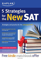 Kaplan 5 Strategies for the New SAT (Kaplan Test Prep)