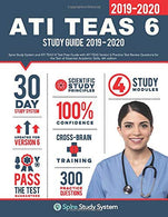 ATI TEAS 6 Study Guide: Spire Study System and ATI TEAS VI Test Prep Guide with ATI TEAS Version 6 Practice Test Review Questions for the Test of Es
