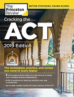 Cracking the ACT with 6 Practice Tests. 2019 Edition: 6 Practice Tests + Content Review + Strategies (College Test Preparation)