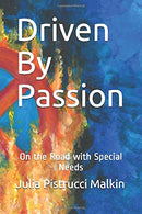 Driven By Passion: On the Road with Special Needs (Desire2Drive)
