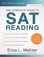 The Critical Reader. Fourth Edition: The Complete Guide to SAT Reading