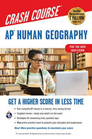 AP® Human Geography Crash Course. For the New 2020 Exam. Book + Online (Advanced Placement (AP) Crash Course)