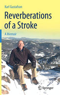 Reverberations of a Stroke: A Memoir