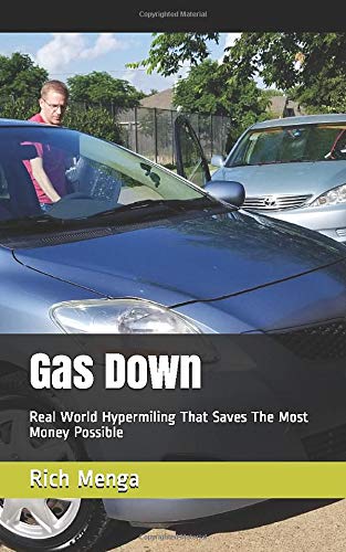 Gas Down: Real World Hypermiling That Saves The Most Money Possible