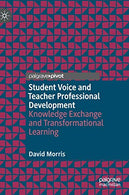 Student Voice and Teacher Professional Development: Knowledge Exchange and Transformational Learning