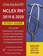 NCLEX RN 2019 & 2020 Study Guide: NCLEX RN Examination Test Prep & Practice Test Questions for the National Council Licensure Examination fo